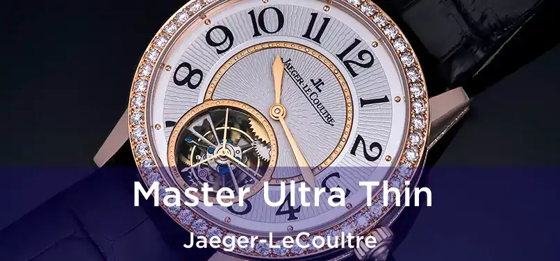 Master Ultra Thin Jaeger-LeCoultre