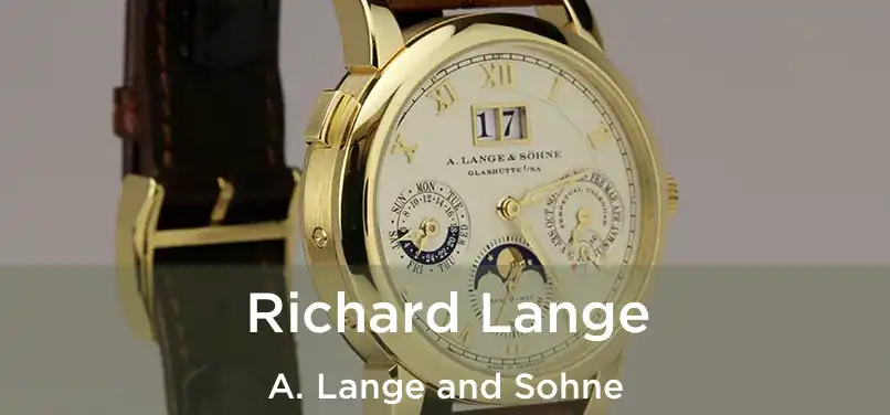  Richard Lange A. Lange and Sohne