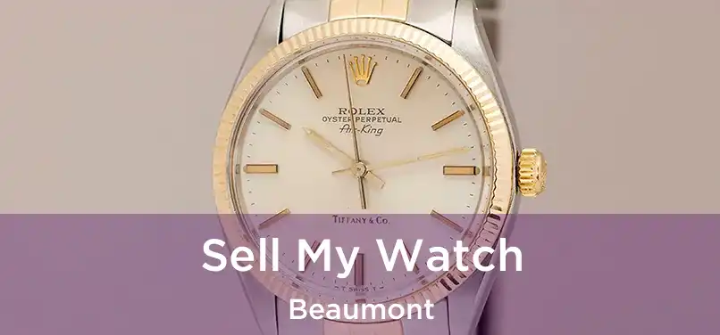  Sell My Watch Beaumont