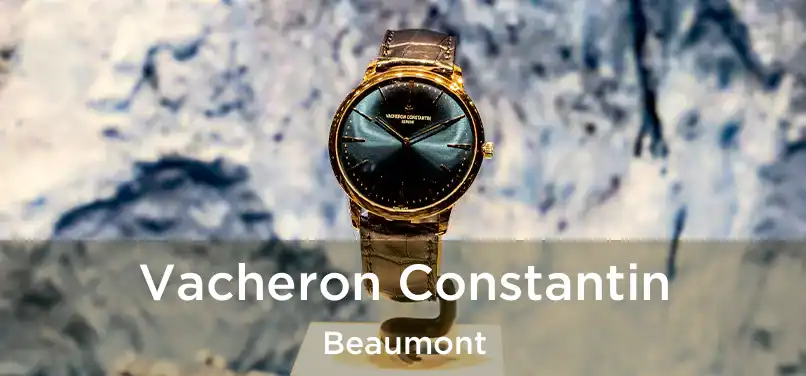  Vacheron Constantin Beaumont